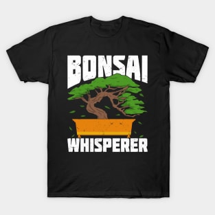 Bonsai Whisperer Gardening Tree Gardener Gift T-Shirt